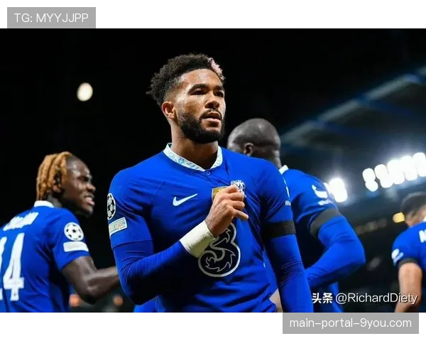 通讯：伤愈复出的里斯-詹姆斯，能否带领切尔西冲击欧战？